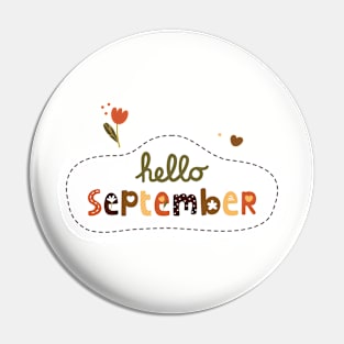 Hello September Font Art Pin