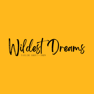 wildest dreams T-Shirt