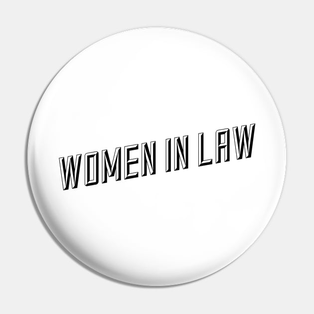 Women In Law - Lawyer Pin by Textee Store