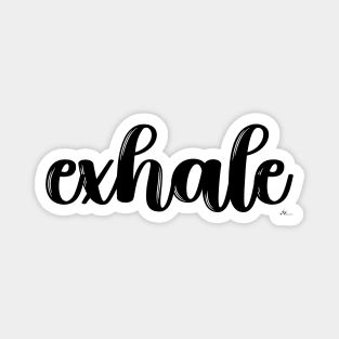 Exhale - Stress reduction reminder Magnet