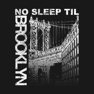 No Sleep Til Brooklyn T-Shirt