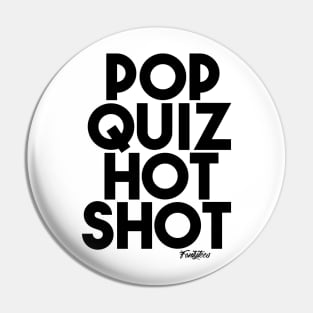 POP QUIZ b Pin