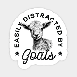 Easily Distracted By Goats Magnet