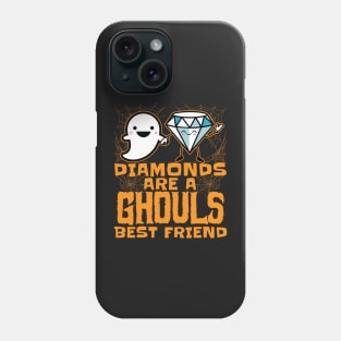Diamonds are a Ghouls Best Friend - Halloween for Women Phone Case