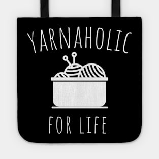 yarnaholic for life Tote