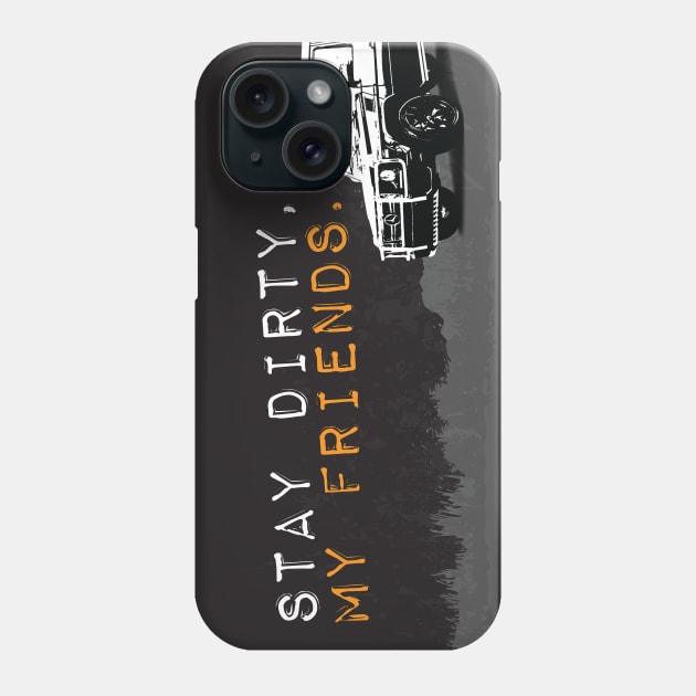 Stay Dirty G Class Phone Case by sentinelsupplyco