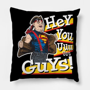 Hey You Guys Goonies Pillow