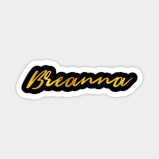 Breanna Name Hand Lettering in Faux Gold Letters Magnet