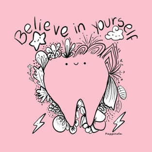 Molar Drawing (Believe in yourself) T-Shirt