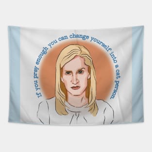 If You Pray Enough You Can Become a Cat Person Angela Martin The Office Quote Tapestry