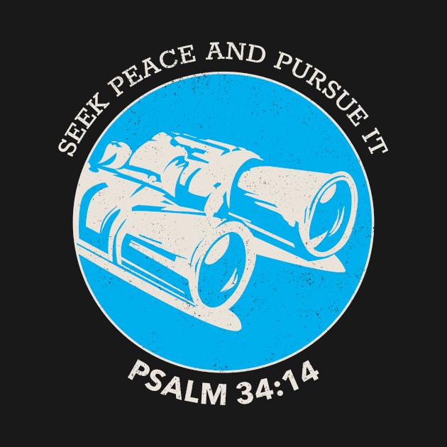 Seek Peace and pursue it by JwFanGifts