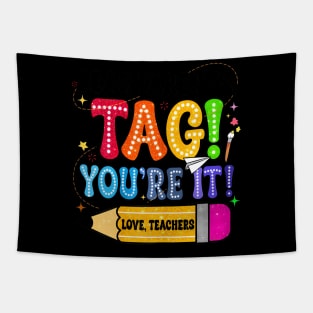 End Of Year Student Dear Parents Tag You're It Love Teachers Tapestry