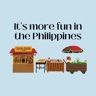 filipino culture travel statement: Sari Sari Store It's more fun in the Philippines T-Shirt