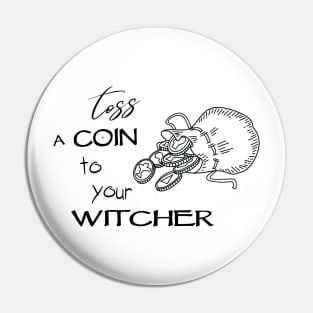 Witcher - Toss a Coin to your Witcher Pin