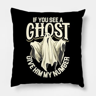 If you see a ghost - Ghost investigator Pillow