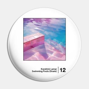 Swimming Pools (Drank) - Minimal Graphic Artwork Design Pin