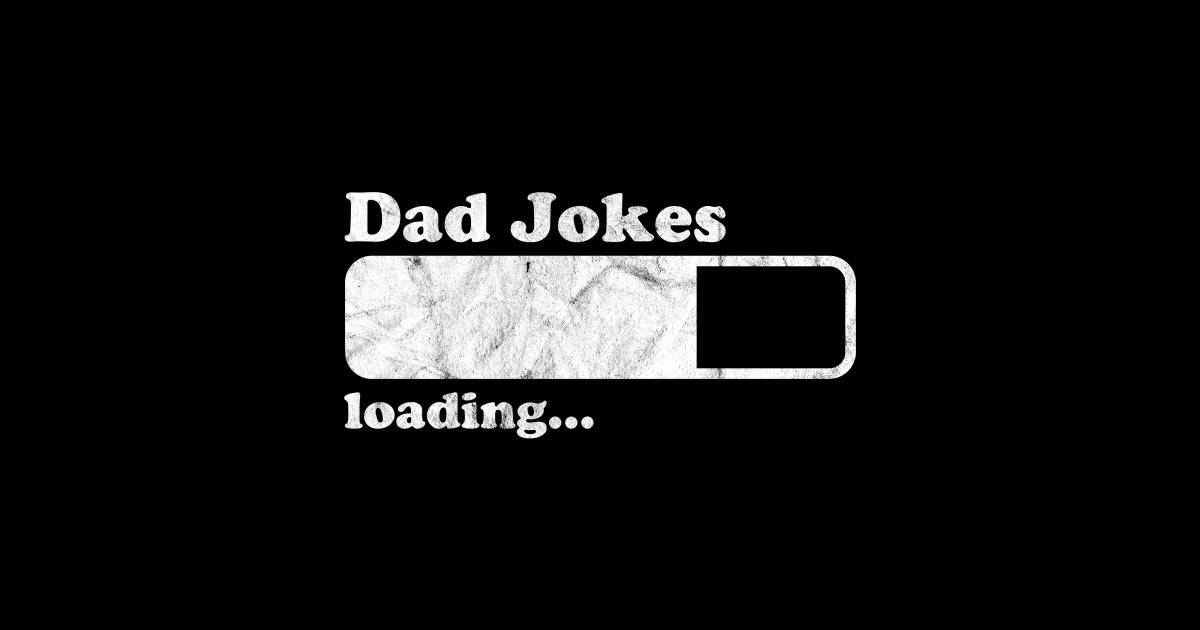 Dad Jokes Loading Dad Joke Sticker Teepublic 