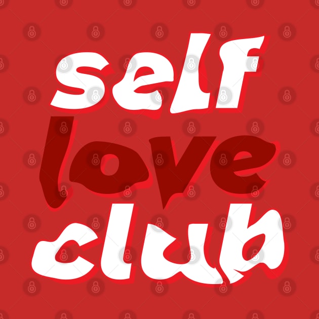 Self-Love Club by WhoopsieDaisie!