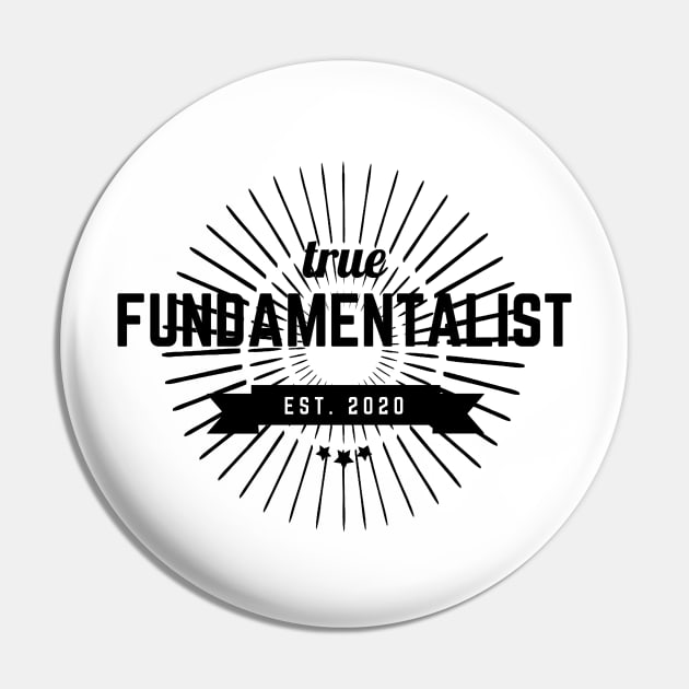 True Fundamentalist (Light) Pin by Trader Shirts