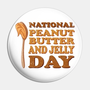 National Peanut Butter and Jelly Day Pin