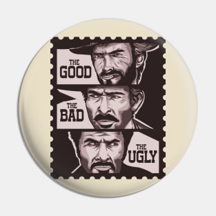 The Good The Bad and The Ugly Pin