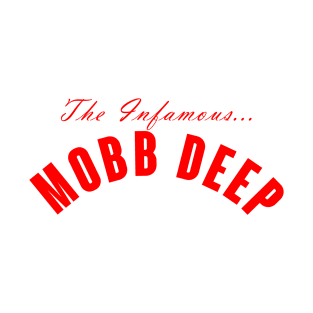 Infamous Mobb Deep T-Shirt