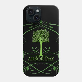 Arbor Day Phone Case