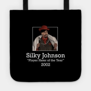 Silky Johnson "Player Hater of the Year" 2002 Tote