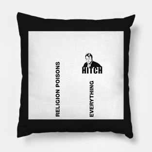 Hitch - religion poisons everything Pillow