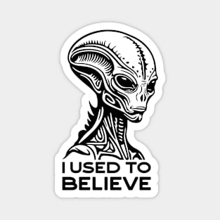 I Used to Believe. Alien Design Magnet