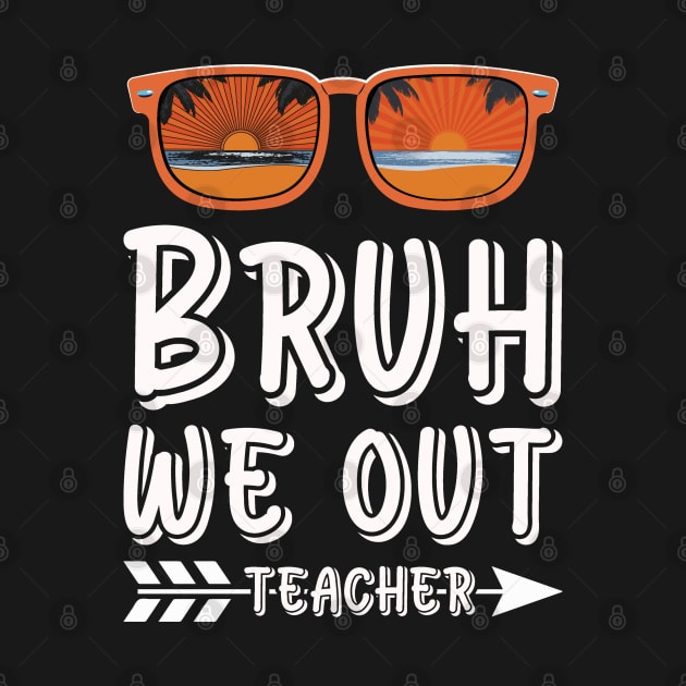 bruh we out teachers by Peter smith