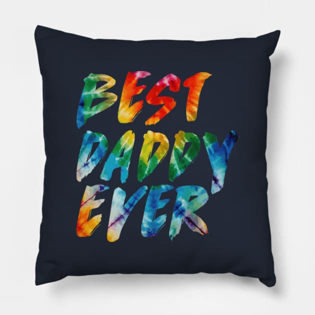 BEST DADDY EVER Pillow by Joker Dads Tee