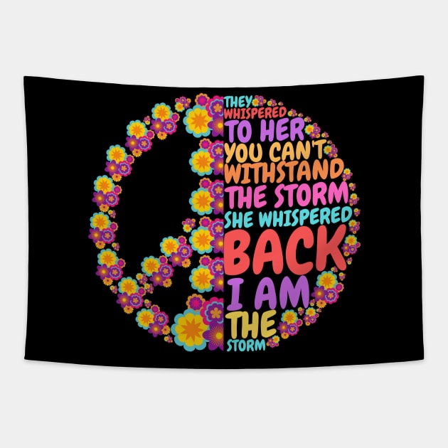 They Whispered To Her You Cannot Withstand The Storm, Cute Hippie Hippies Floral Peace Tapestry by JustBeSatisfied