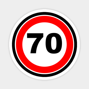 70th Birthday Gift Road Sign anniversary 70 jubilee wedding gifts Magnet
