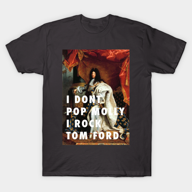 Louis XIV rock Tom Ford - Tom Ford - T-Shirt | TeePublic