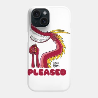 Pleased Gretch Phone Case