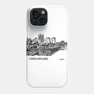 Chesapeake - Virginia Phone Case