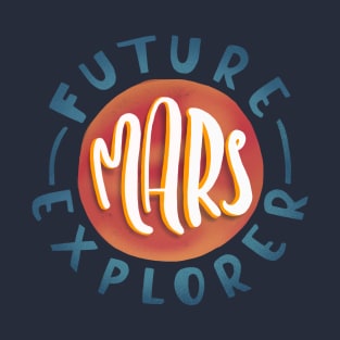 Future Mars Explorer T-Shirt