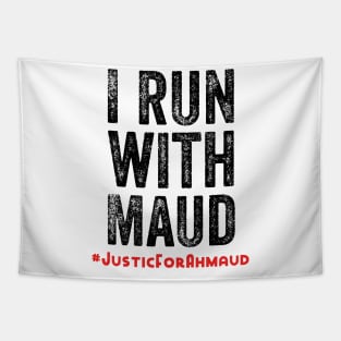 I run with Maud Ahmaud arbery Tapestry