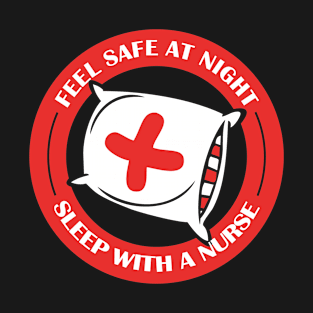 Sleep With A Nurse T-Shirt