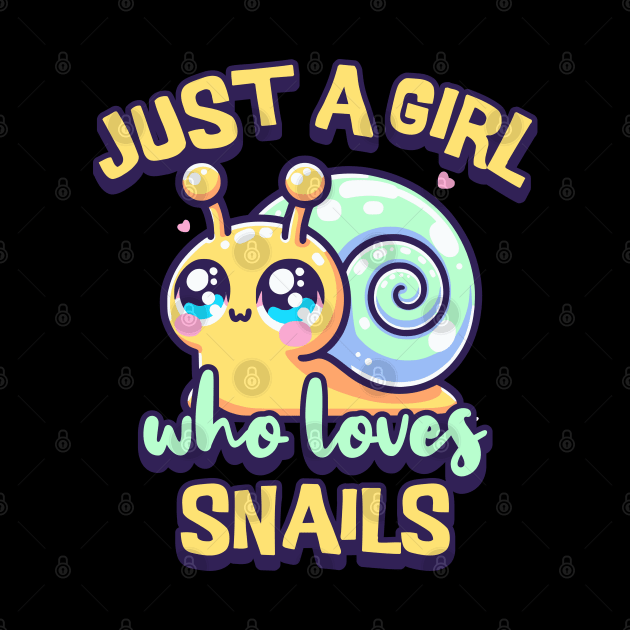 Just A Girl Who Loves Snails by NorseMagic