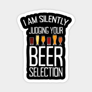 Funny Craft Beer Drinking Silently Judging Beer Snob Magnet