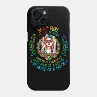 May Girl The Soul Of A May  birthday gift Phone Case