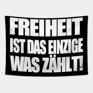 Freiheit ist das Einzige was zählt! Tapestry