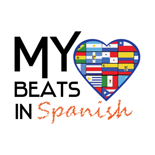 HISPANIC HERITAGE MONTH: My Heart Beats In Spanish by PRINT-LAND