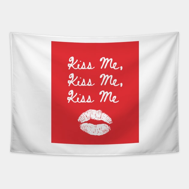 Kiss Me Kiss Me Kiss Me Print Red and White Tapestry by madiwestdal