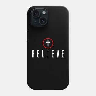 Believe Cross Phone Case