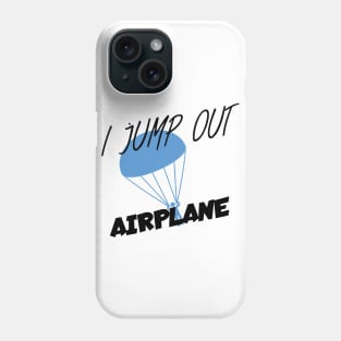 I jump out Phone Case