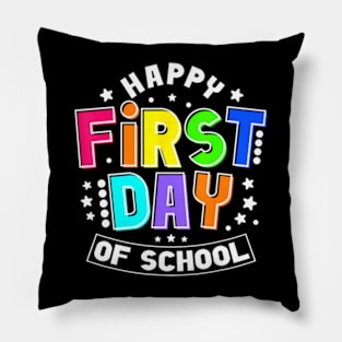 Happy First Day Of School 1St Day Back To School Teacher Pillow