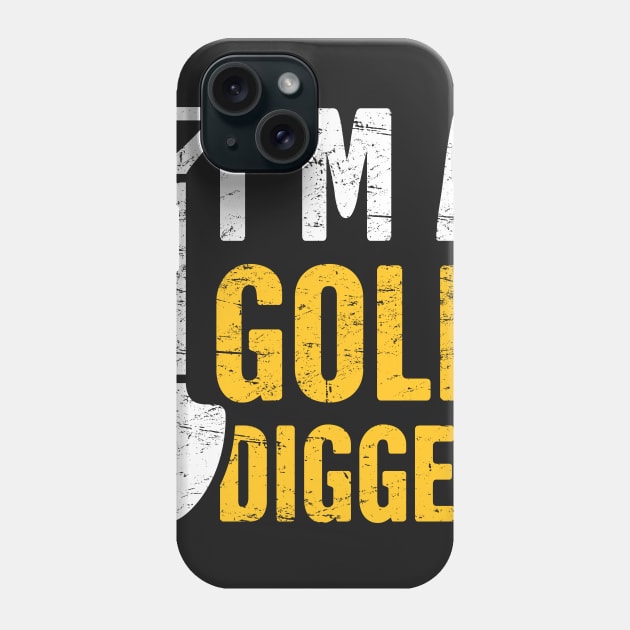 Gold Digger | Gold Panning & Gold Prospecting Phone Case by MeatMan